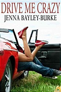 Drive Me Crazy (Paperback)