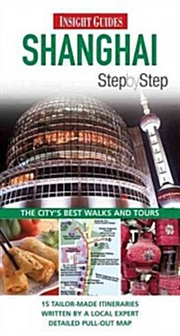 Insight Guides: Shanghai Step by Step (Paperback)