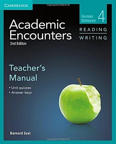 Academic Encounters Level 4 Teachers Manual Reading and Writing : Human Behavior (Paperback, 2 Revised edition)