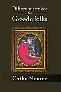 Different Strokes for Greedy Folks (Paperback)