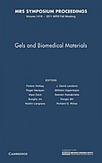 Gels and Biomedical Materials: Volume 1418 (Hardcover)