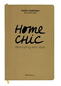Home Chic: Decorating with Style (Paperback)