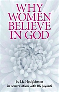 Why Women Believe in God (Paperback)