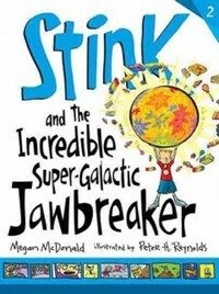 Stink and the Incredible Super-Galactic Jawbreaker (Hardcover)