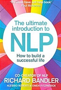 The Ultimate Introduction to NLP: How to build a successful life (Paperback)