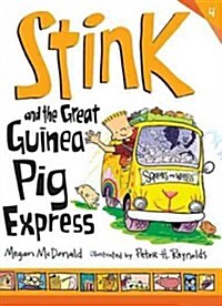 [중고] 스팅크 #4 : Stink and the Great Guinea Pig Express (Paperback)