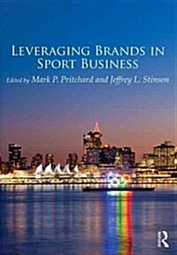 Leveraging Brands in Sport Business (Paperback, New)