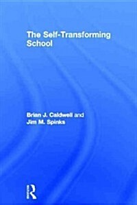 The Self-Transforming School (Hardcover, New)