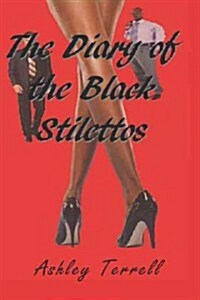 The Diary of the Black Stilettos (Paperback)