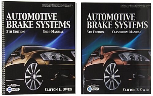 Todays Technician: Automotive Brake Systems, Classroom and Shop Manual + Dato: Diagnostic Scenarios for Brake Systems-Cengage Learning Hosted Printed (Hardcover, 5)