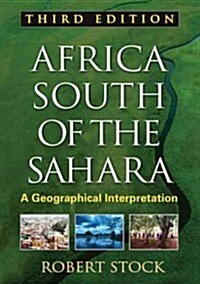 Africa South of the Sahara: A Geographical Interpretation (Hardcover, 3)