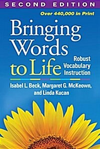 Bringing Words to Life: Robust Vocabulary Instruction (Paperback, 2)
