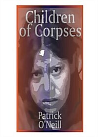 Children of Corpses (Paperback)