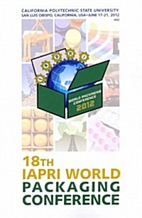 18th IAPRI World Packaging Conference (Paperback)