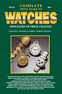 Complete Price Guide to Watches (Paperback, 2013)