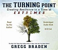 The Turning Point: Creating Resilience in a Time of Extremes (Audio CD)