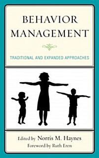 Behavior Management: Traditional and Expanded Approaches (Hardcover)