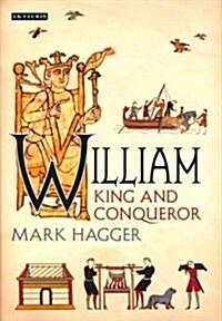 William : King and Conqueror (Hardcover)