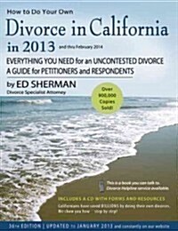 How to Do Your Own Divorce in California in 2013 and Thru February 2014 (Paperback, CD-ROM, 36th)