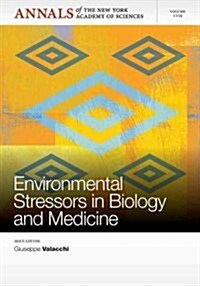 Environmental Stressors in Biology and Medicine, Volume 1259 (Paperback)