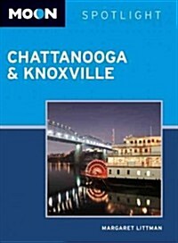 Moon Spotlight: Chattanooga & Knoxville (Paperback)