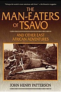The Man-Eaters of Tsavo: And Other East African Adventures (Paperback)