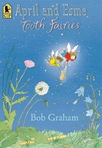 April and Esme, Tooth Fairies (Paperback, Reprint)