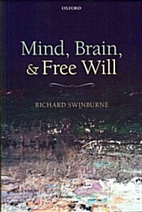 [중고] Mind, Brain, and Free Will (Paperback)