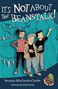 [중고] It‘s Not About the Beanstalk! (Paperback)