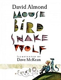 Mouse Bird Snake Wolf (Hardcover)