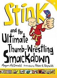 스팅크 #6 : Stink The Ultimate Thumb-Wrestling Smackdown (Paperback)