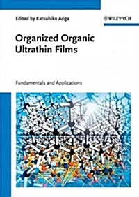 Organized Organic Ultrathin Films: Fundamentals and Applications (Hardcover)