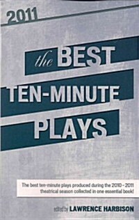 The Best Ten-Minute Plays 2011 (Paperback, 1st)