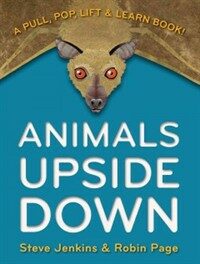 Animals Upside Down: A Pull, Pop, Lift & Learn Book! (Hardcover)