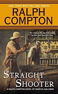 Straight Shooter (Mass Market Paperback)