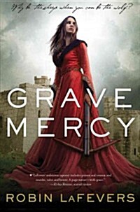 Grave Mercy (Paperback, Reprint)