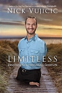 [중고] Limitless: Devotions for a Ridiculously Good Life (Hardcover)