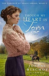 Though My Heart Is Torn (Paperback)