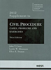 Civil Procedure, Cases, Problems and Exercises, 2012 (Paperback, 3rd, Supplement)