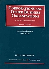 Corporations and Other Business Organizations, Cases and Materials, 2012 (Paperback, 10th, Supplement)