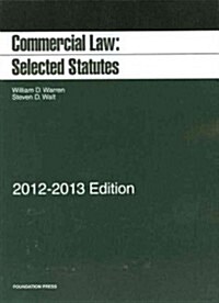 Commercial Law 2012-2013 (Paperback)