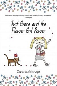 [중고] Just Grace and the Flower Girl Power (Paperback)