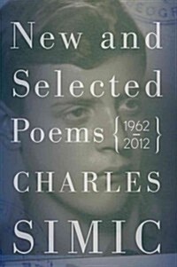 New and Selected Poems: 1962-2012 (Hardcover)