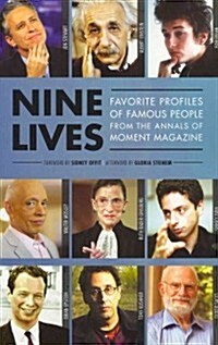 Nine Lives: Favorite Profiles of Famous People from the Annals of Moment Magazine (Paperback)