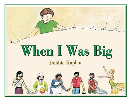 When I Was Big (Paperback)