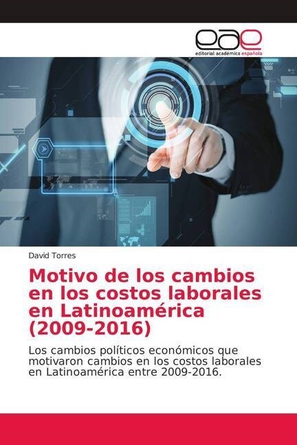 Motivo de los cambios en los costos laborales en Latinoamerica (2009-2016) (Paperback)