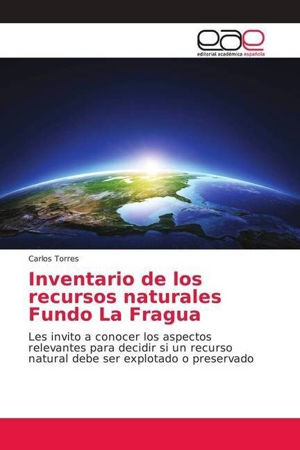 Inventario de los recursos naturales Fundo La Fragua (Paperback)