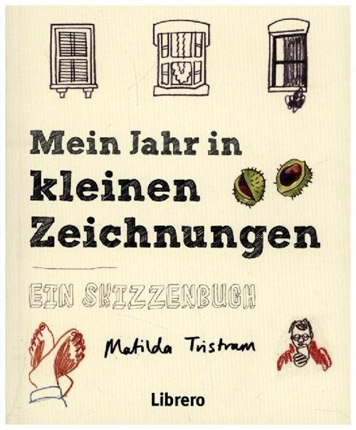 Mein Jahr in kleinen Zeichnungen (Paperback)