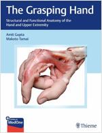 The Grasping Hand: Structural and Functional Anatomy of the Hand and Upper Extremity (Hardcover)