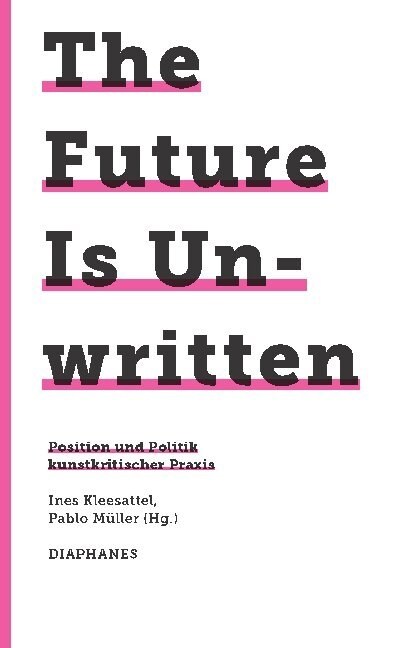 The Future Is Unwritten (Paperback)